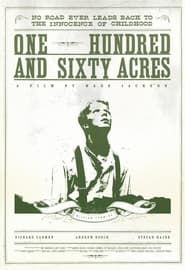 One Hundred & Sixty Acres (2011)