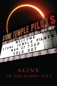 Stone Temple Pilots: Alive in the Windy City series tv