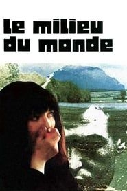 Le Milieu du monde (1974)