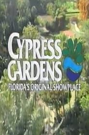 Cypress Gardens: Florida's Original Showplace series tv