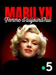 Le doc Stupéfiant Marilyn, femme d'aujourd'hui series tv