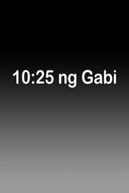 watch 10:25 Ng Gabi