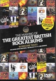 Classic Rock: The Making Of The Greatest British Rock Albums series tv