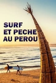 Image Surf et pêche au Pérou : une pratique millénaire