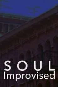 Soul: Improvised series tv