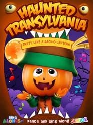Haunted Transylvania: Party Like A Jack-O’-Lantern (2022)