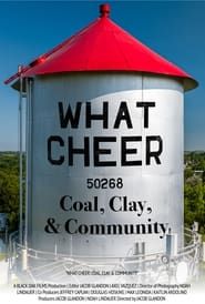Image What Cheer: Coal, Clay, & Community