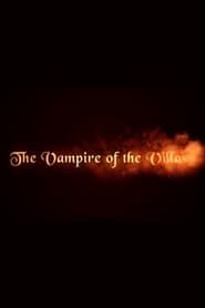 The Vampire of the Villas series tv