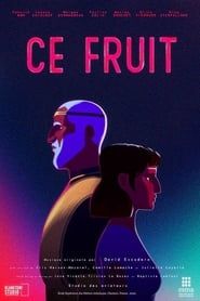 Ce Fruit series tv