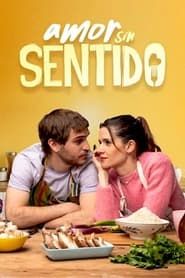 Amor sin sentido series tv