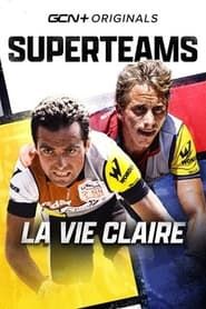 Superteams: La Vie Claire (2023)