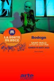 Bodega - Route du Rock 2023 series tv