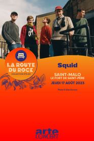 Squid - La Route du Rock 2023 series tv