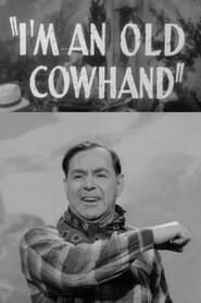 I'm an Old Cowhand