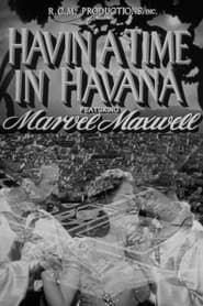 Havin' a Time in Havana series tv