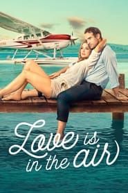 Love Is in the Air series tv