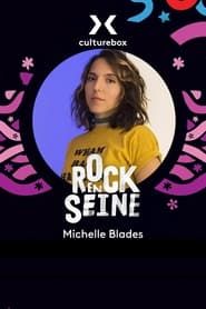 Michelle Blades - Rock en Seine 2022 series tv