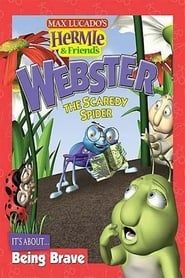 Hermie & Friends: Webster the Scaredy Spider series tv