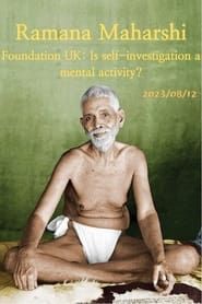 Ramana Maharshi Foundation UK: Is self-investigation a mental activity? series tv