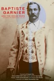 Image Baptiste Garnier and the Indian Wars 2023
