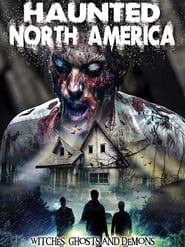 Haunted North America: Witches, Ghosts and Demons series tv