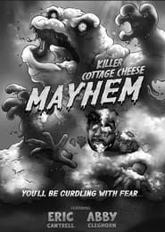 Killer Cottage Cheese Mayhem series tv