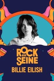 Billie Eilish - Rock en Seine 2023 2023 streaming