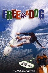 Free as a Dog (2006)