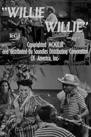 watch Willie Willie