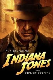 The Making of Indiana Jones and the Dial of Destiny series tv