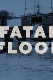 Fatal Flood series tv