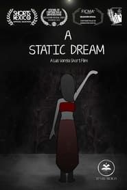 A Static Dream series tv