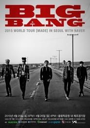 Big Bang Made Tour 2015: Last Show series tv