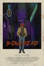Bowlhead series tv