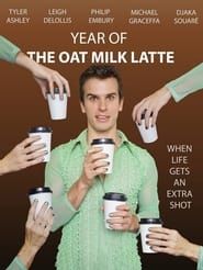 Year of the Oat Milk Latte (2019)