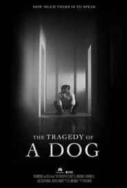 The Tragedy of a Dog series tv