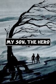 My Son, the Hero series tv