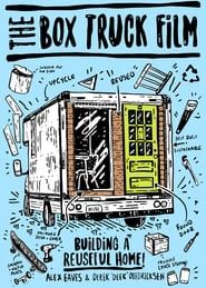 The Box Truck Film: Building A Reuseful Home series tv