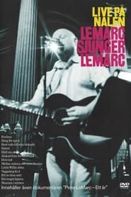 Peter Lemarc: Live på Nalen (Lemarc sjunger Lemarc) ()