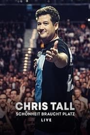 Chris Tall live! Schönheit braucht Platz (2019)