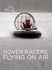 Hover Racers: Flying on Air series tv