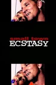 Small Town Ecstasy series tv