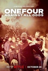 ONEFOUR: Against All Odds-hd