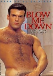 Blow Me Down-hd