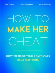 How to Make Her Cheat series tv