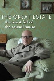 Image The Great Estate: The Rise and Fall of the Council House