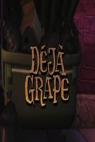 Déjà Grape series tv
