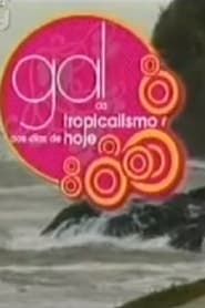 Gal - from Tropicalism to the Present Day series tv