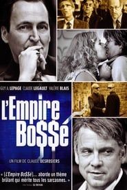 The Bossé Empire series tv