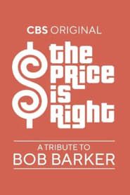 The Price Is Right: A Tribute to Bob Barker series tv